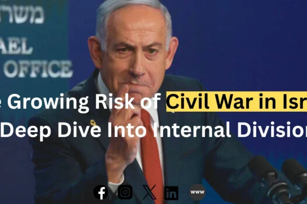 The Growing Risk of Civil War in Israel A Deep Dive Into Internal Divisions